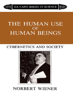 cover image of The Human Use of Human Beings